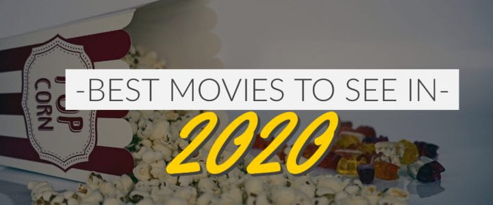 These are the newest movies to see in 2020