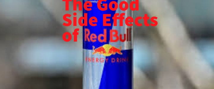 The good side effects of RedBull
