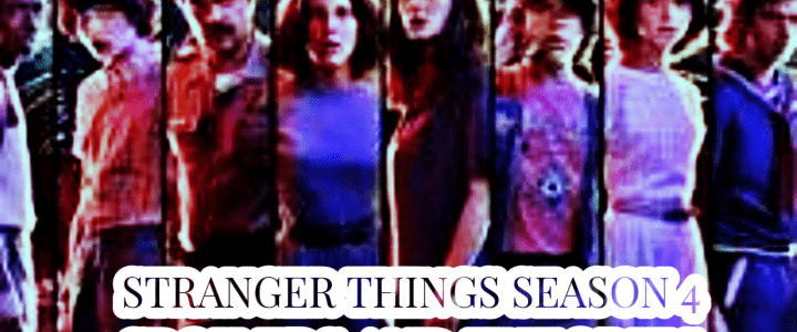 Stranger Things Season Four Theories and Spoilers