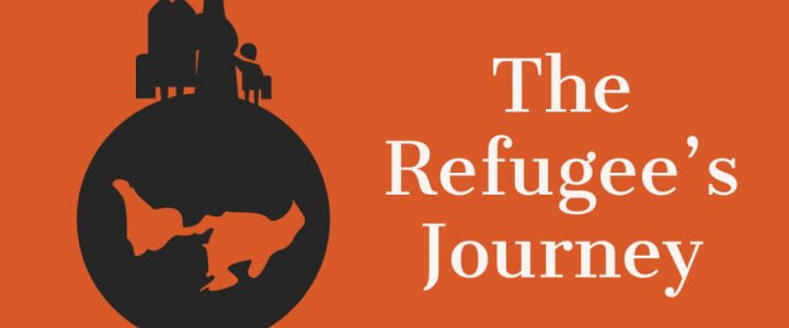 The Refugee’s Journey
