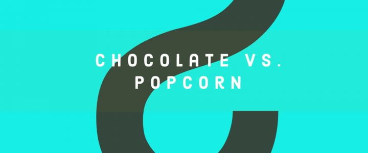 Chocolate vs. Popcorn: Who will win?