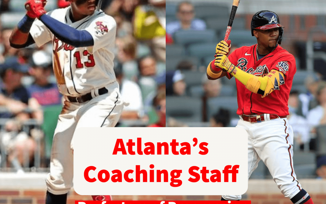 The 2021 Atlanta Braves: a perfect example of why good coaching goes a long way
