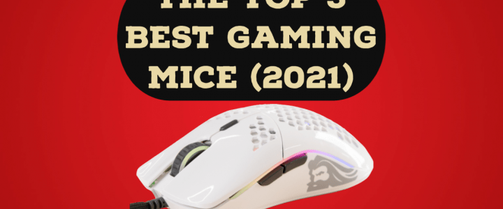 Top 5 Best Gaming Mice (2021)