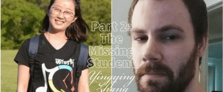Part 2: The Missing Student, Yingying Zhang