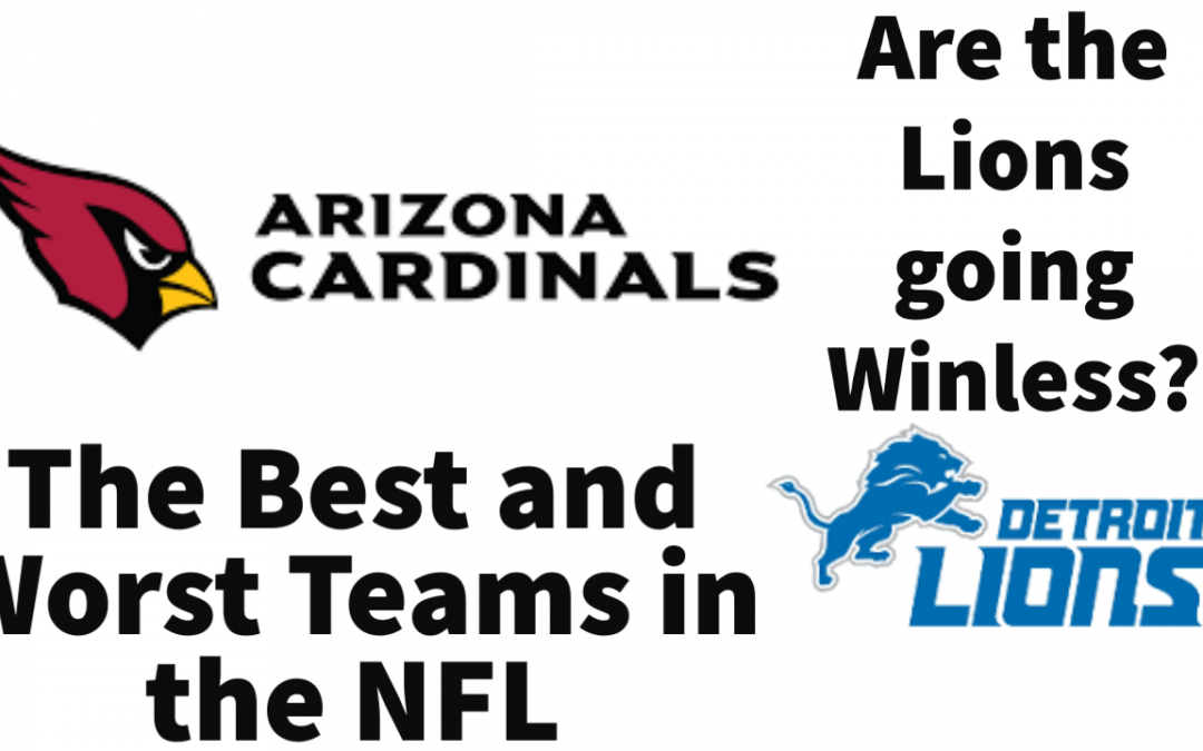 The Best and Worst Teams in the NFL