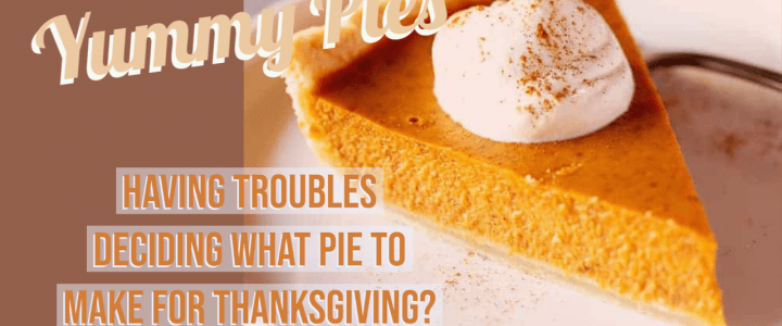 Best yummy pies for Thanksgiving
